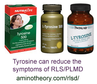 Tyrosine can reduce the symptoms of RLS - Restless Legs Syndrome